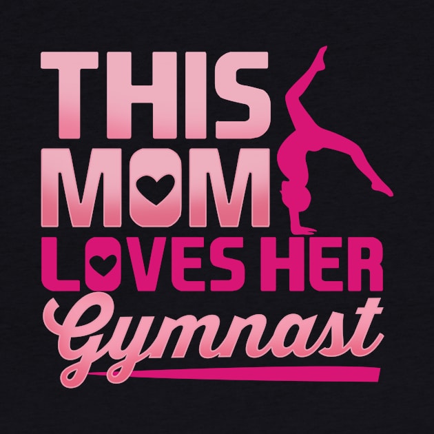 Gymnast Mom product for any Gymnastics Lover by biNutz